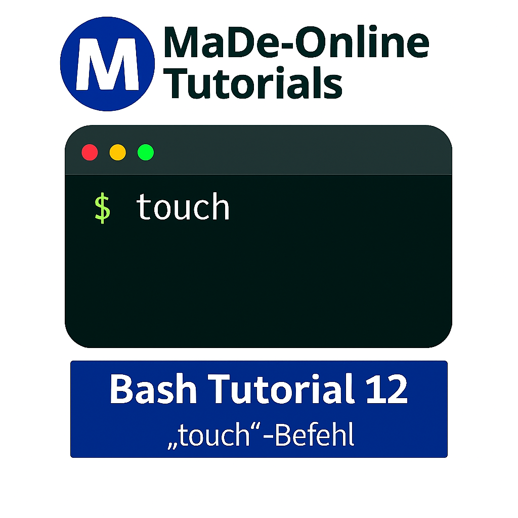 Bash Tutorial 12 – “touch”-Befehl