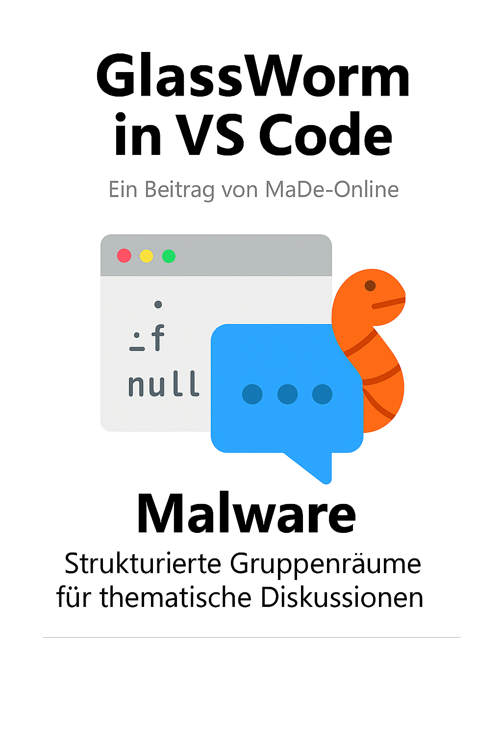 GlassWorm – Unsichtbare Malware in VS Code