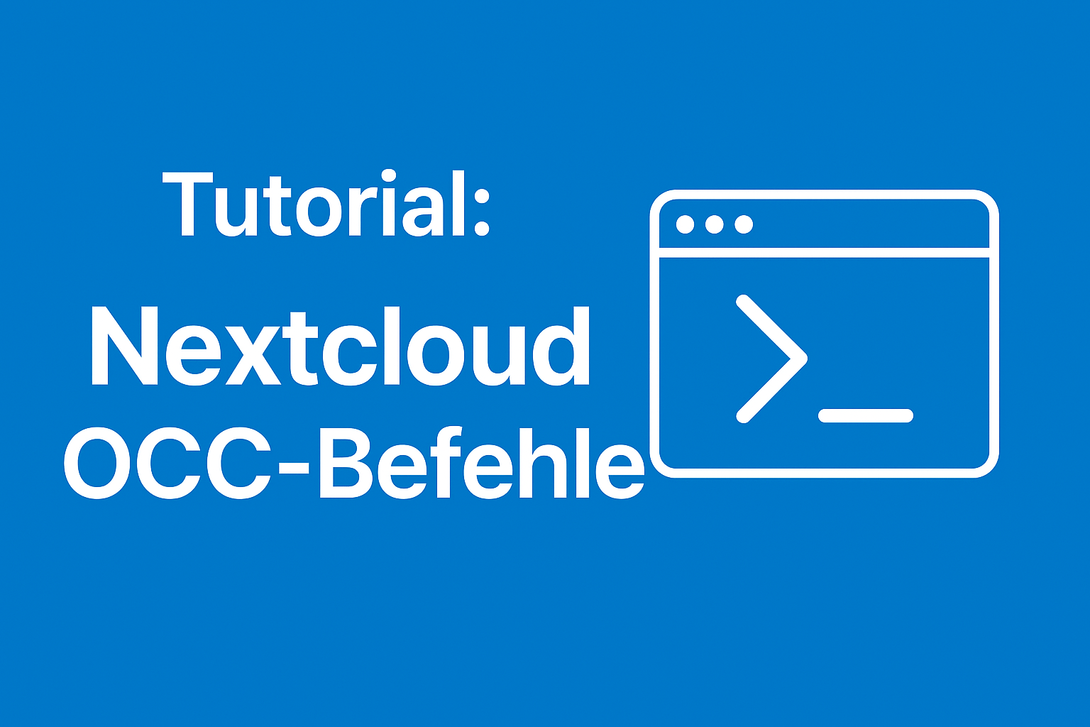 Nextcloud OCC-Befehle leicht erklärt – Dein Admin-Guide für die Konsole