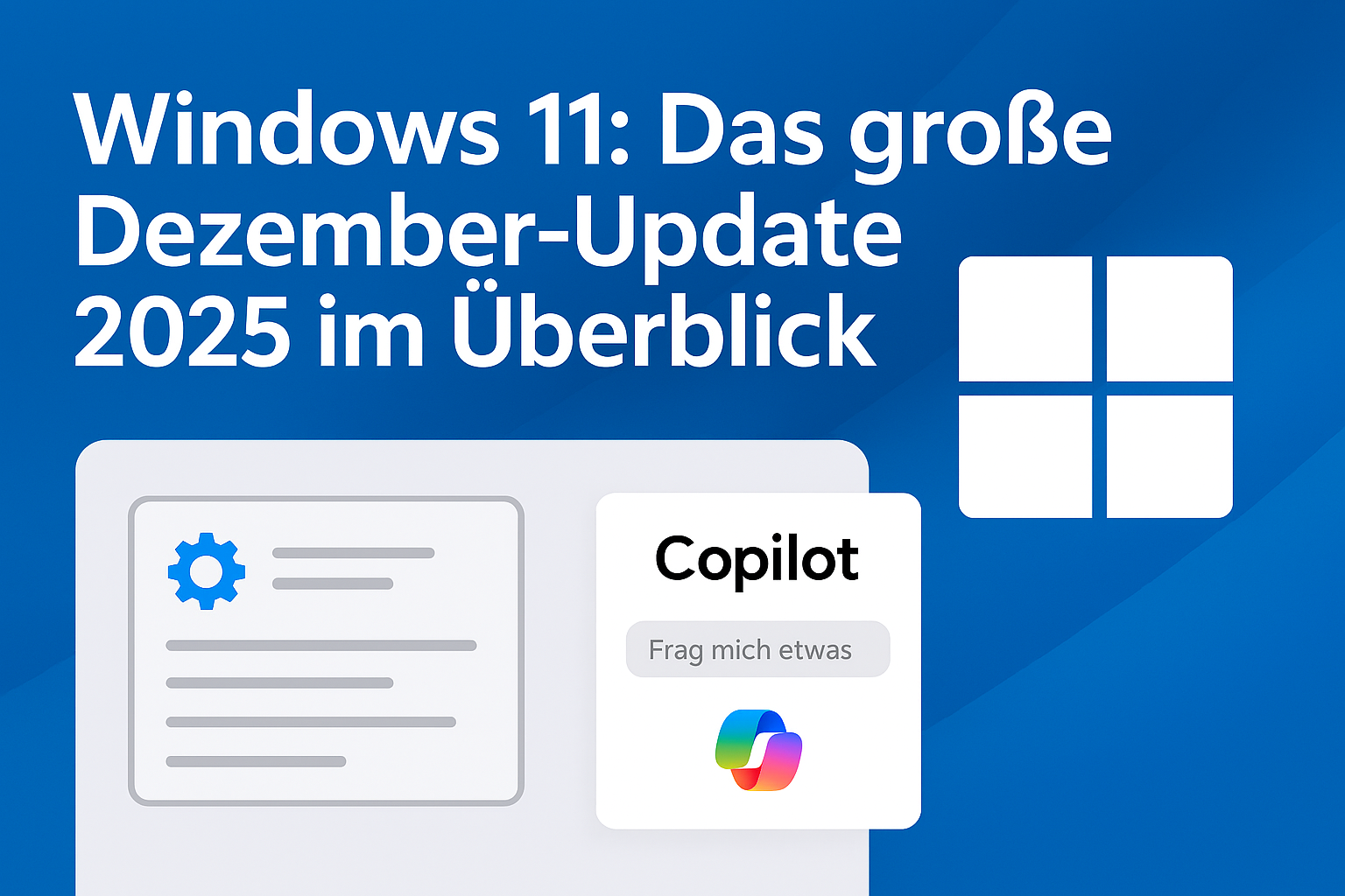 Windows 11: Das große Dezember-Update 2025 im Überblick